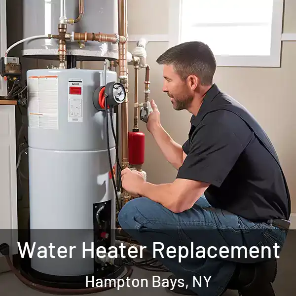  Water Heater Replacement Hampton Bays, NY